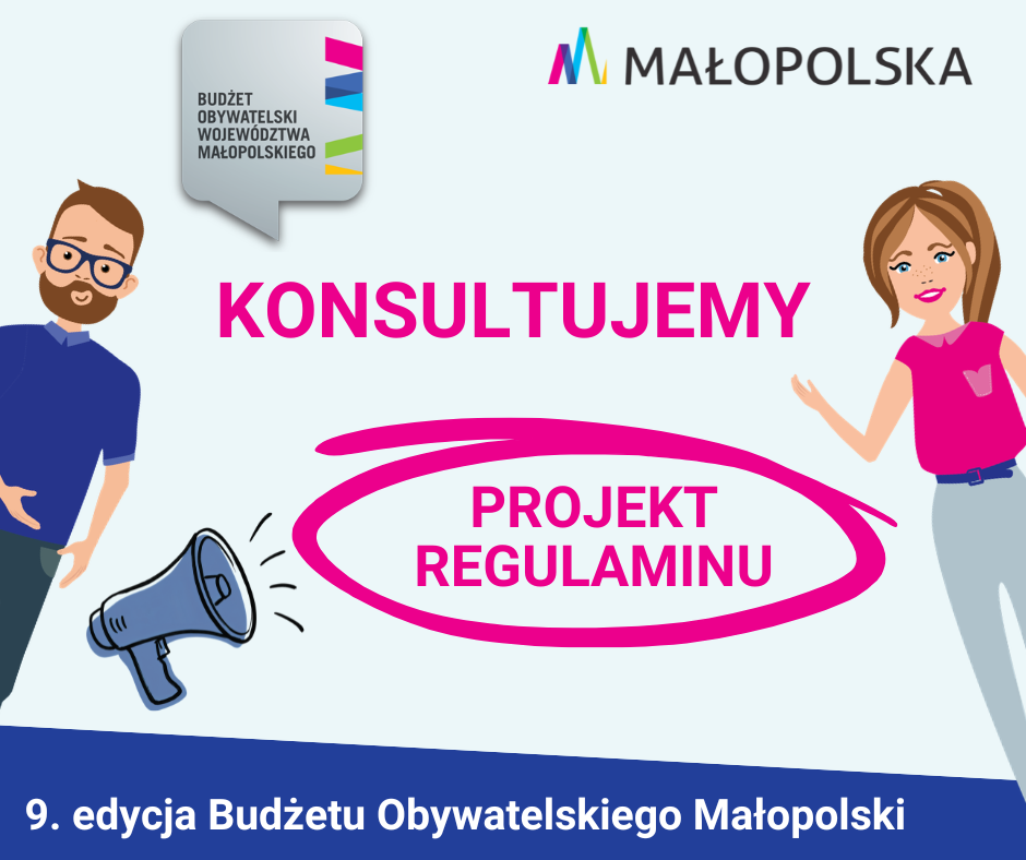 Konsultacje społeczne projektu nowego Regulaminu Budżetu Obywatelskiego Województwa Małopolskiego